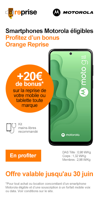 Bonus Orange Reprise Motorola 20€